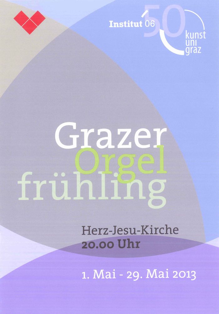 „Grazer Orgelfrühling”, Herz-Jesu-Kirche, Graz (2013) / L.N.Clérambault, L.Vierne, Ch.Tournemire, M.Duruflé