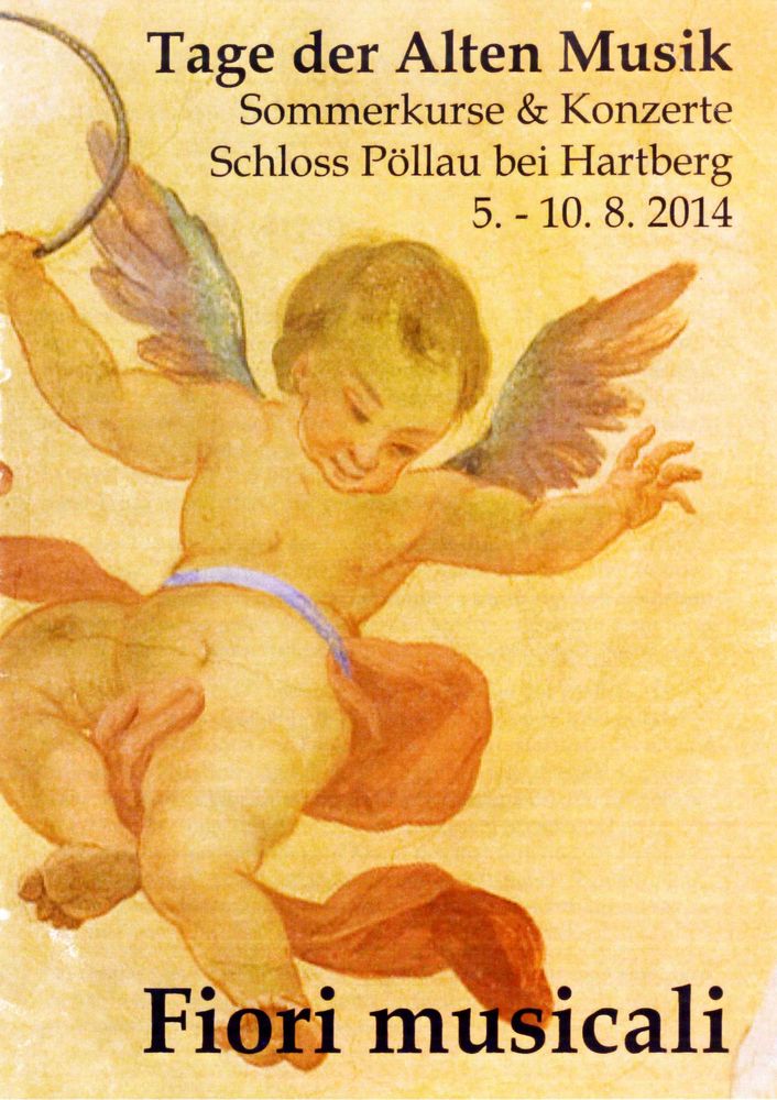 „Tage der Alten Musik”, Basilika Pöllau, Pöllau, Austria (2014) / G.Frescobaldi, J.Kuhnau, J.C.Kerll, G.Muffat